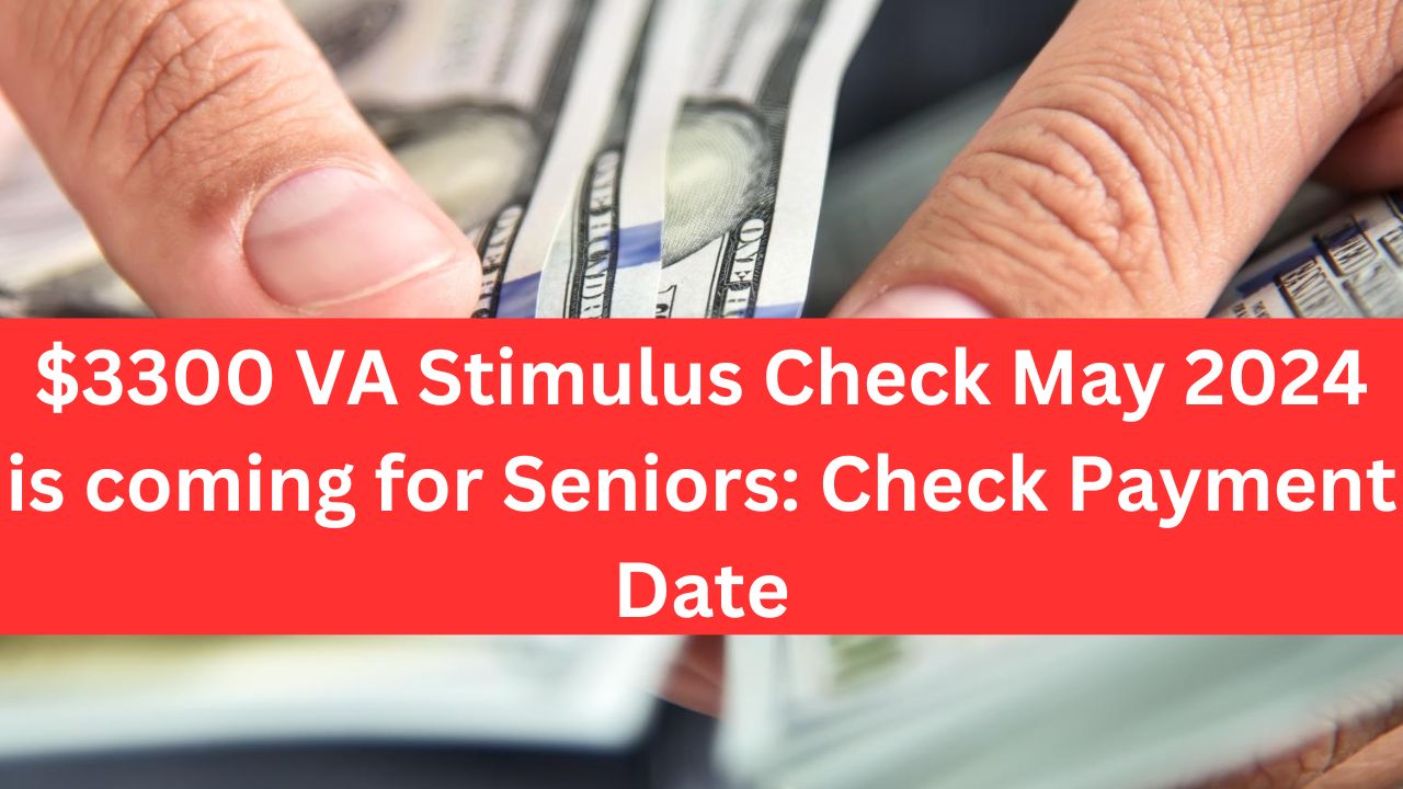 $3300 VA Stimulus Check May 2024