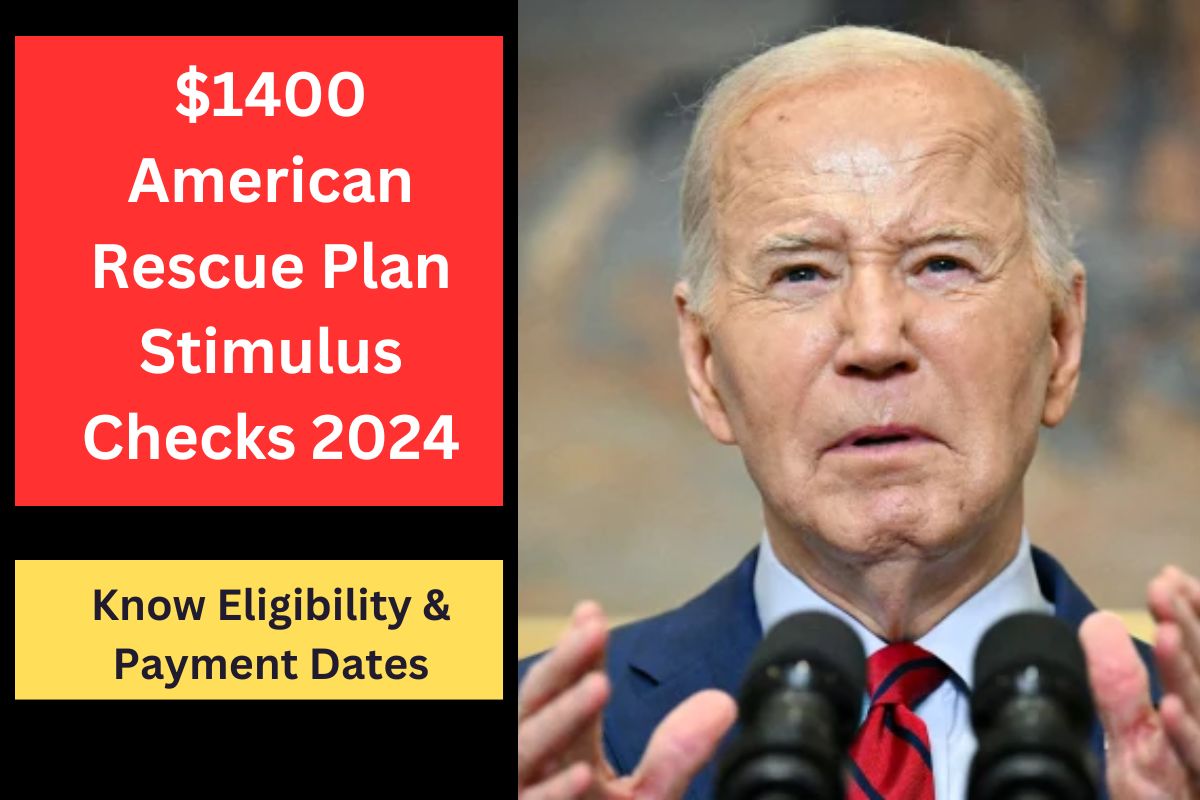 $1400 American Rescue Plan Stimulus Checks 2024