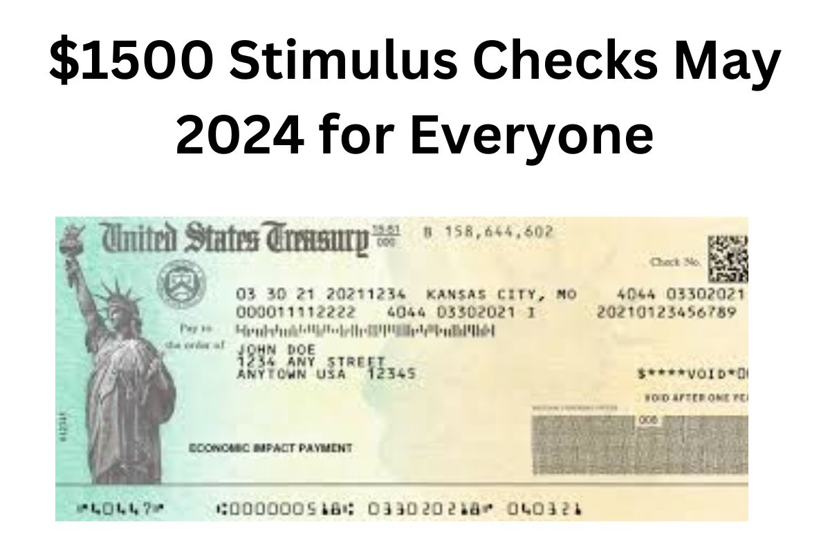 $1500 Stimulus Checks May 2024 for Everyone