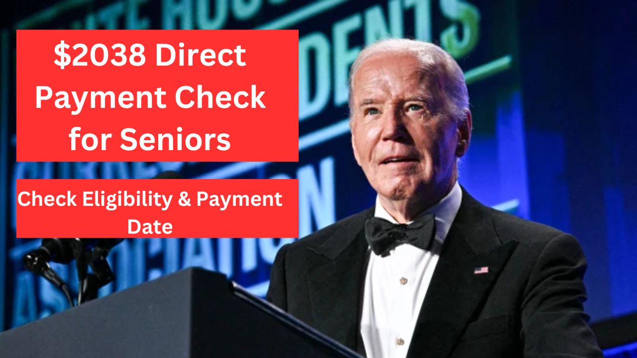 $2038 Direct Payment Check for Seniors