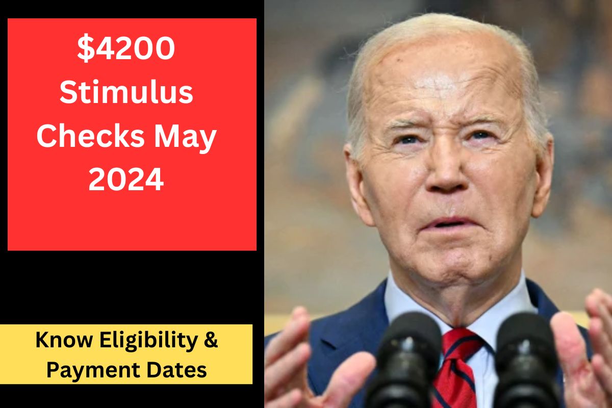 $4200 Stimulus Checks May 2024