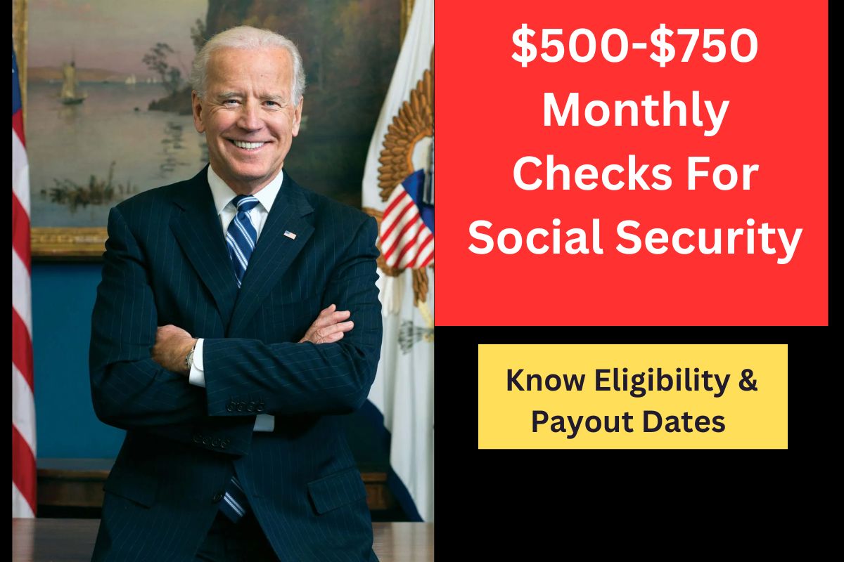 $500-$750 Monthly Checks For Social Security