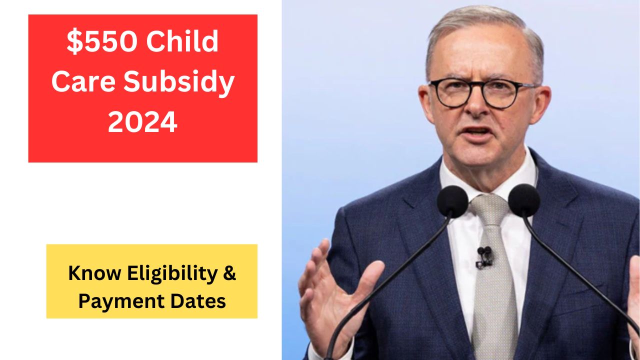 $550 Child Care Subsidy 2024
