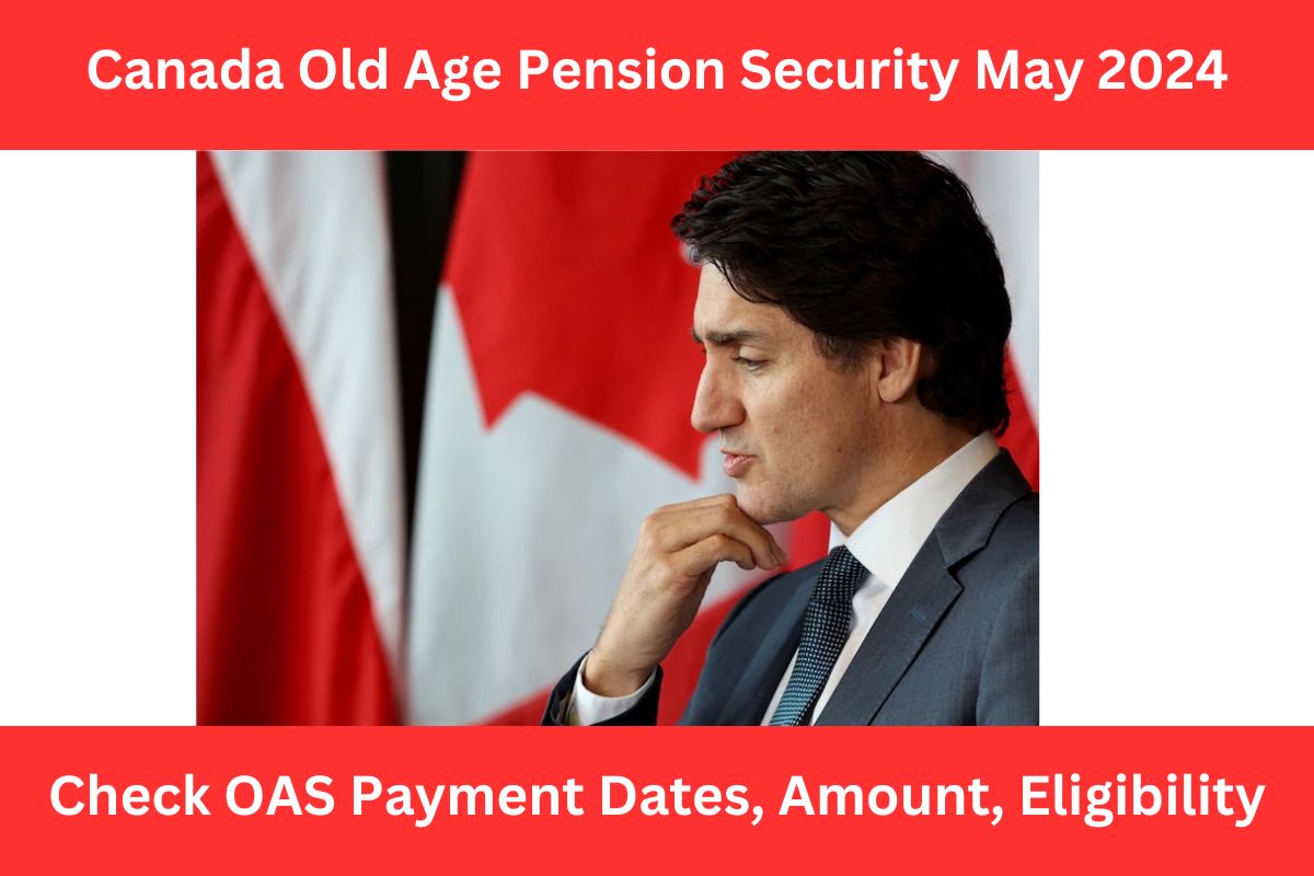 Canada Old Age Pension Security May 2024