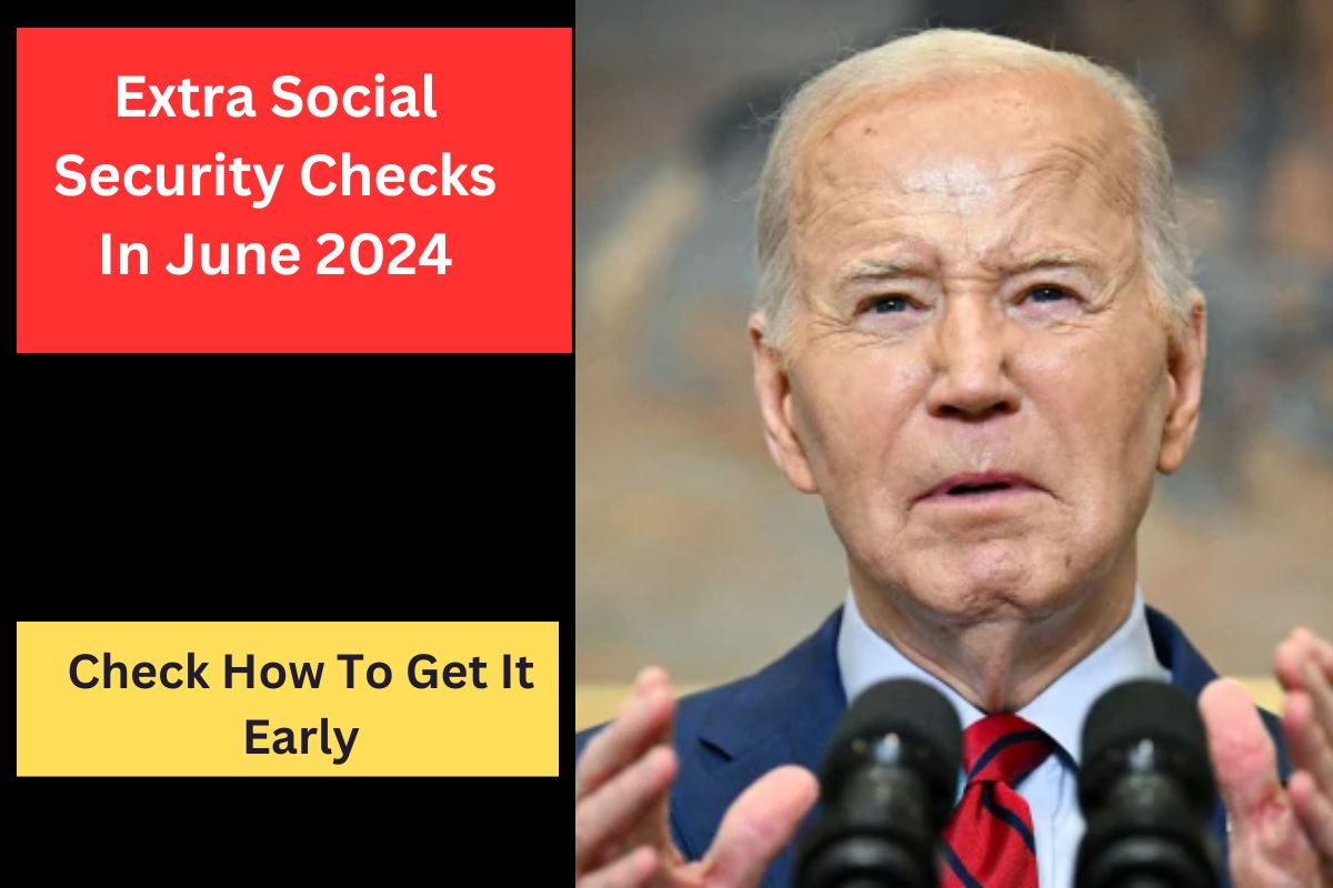 Extra Social Security Checks In June 2024